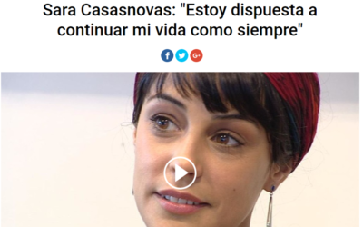 Sara Casanovas «Estoy dispuesta a continuar con mi vida como siempre». – Mayo 2017