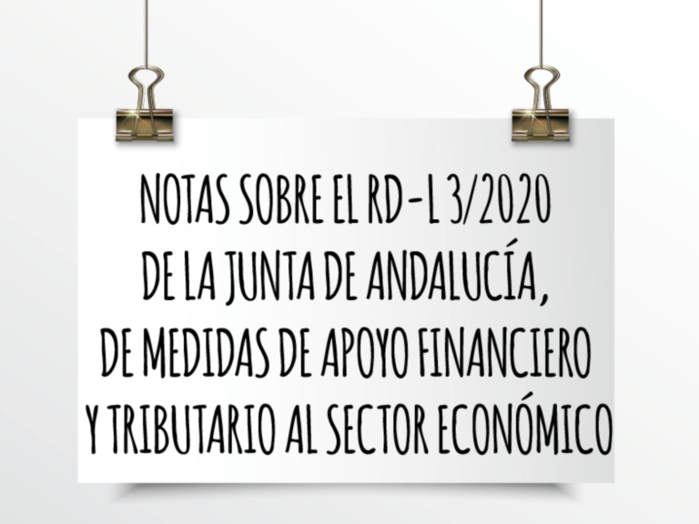 EMEDE ETL Global: Notas sobre el RD-L 3/2020 de la Junta de Andalucía de medidas de apoyo financiero y tributario al sector económico