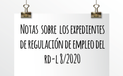 EMEDE ETL Global: Notas sobre los Expedientes de Regulación de Empleo del RD-L8/2020