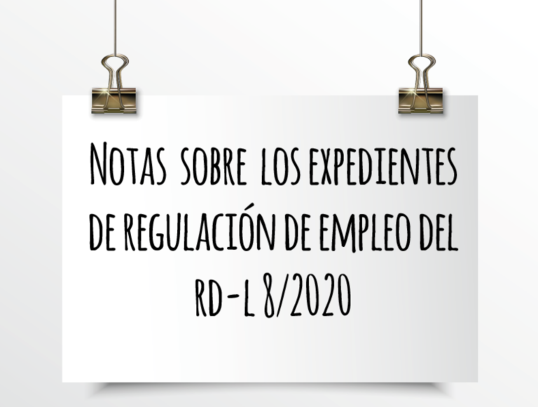 EMEDE ETL Global: Notas sobre los Expedientes de Regulación de Empleo del RD-L8/2020