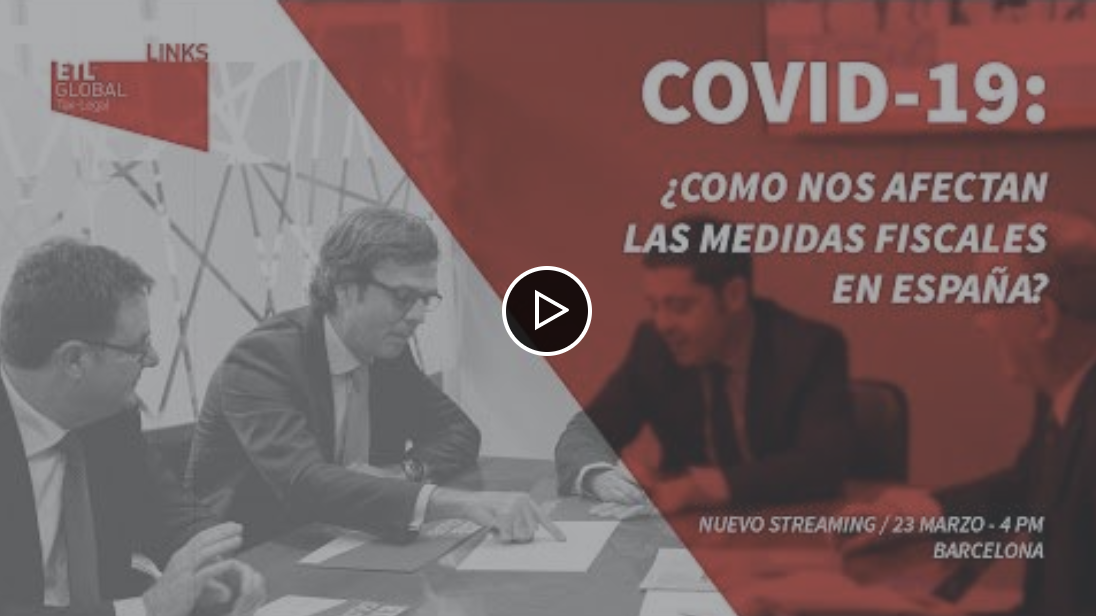 COVID-19 - ¿Cómo nos afectan las medidas fiscales en ESPAÑA?