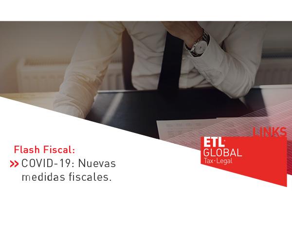 ETl Global LINKS: COVID-19: Nuevas medidas fiscales
