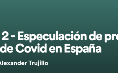 Ejaso ETL Global: Especulación y productos sanitarios en tiempos de Covid-19 en España