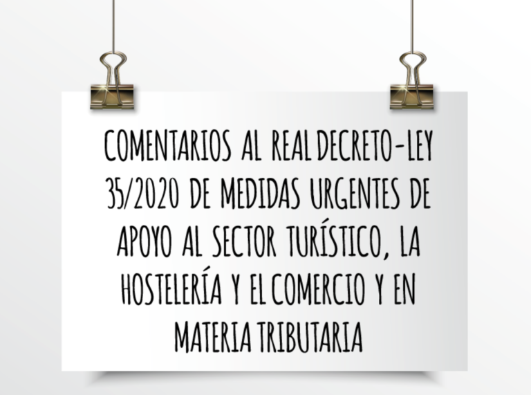 Emede ETL Global: Comentarios al RD-L 35/2020 de medidas urgentes de apoyo al sector turístico, la hostelería, el comercio y en materia tributaria