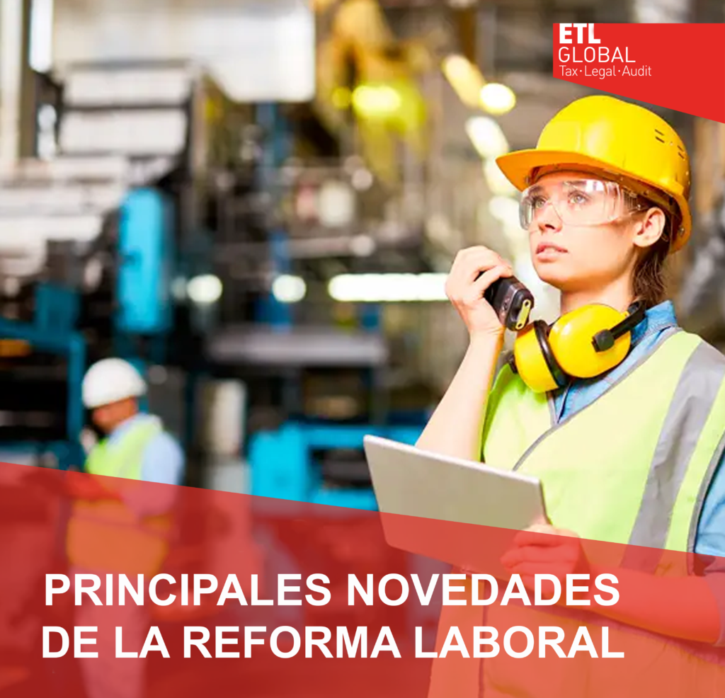 CIRCULAR Principales novedades de la nueva reforma laboral ETL GLOBAL