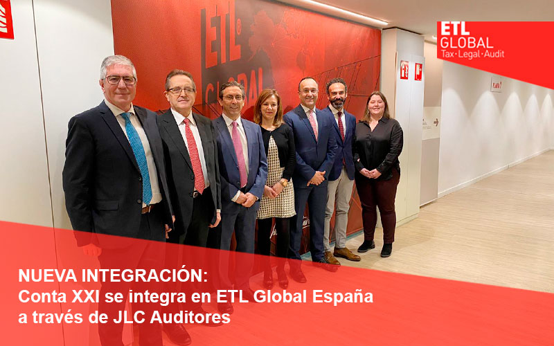 NOTICIA: Conta XXI se integra en ETL GLOBAL España a través de JLC Auditores