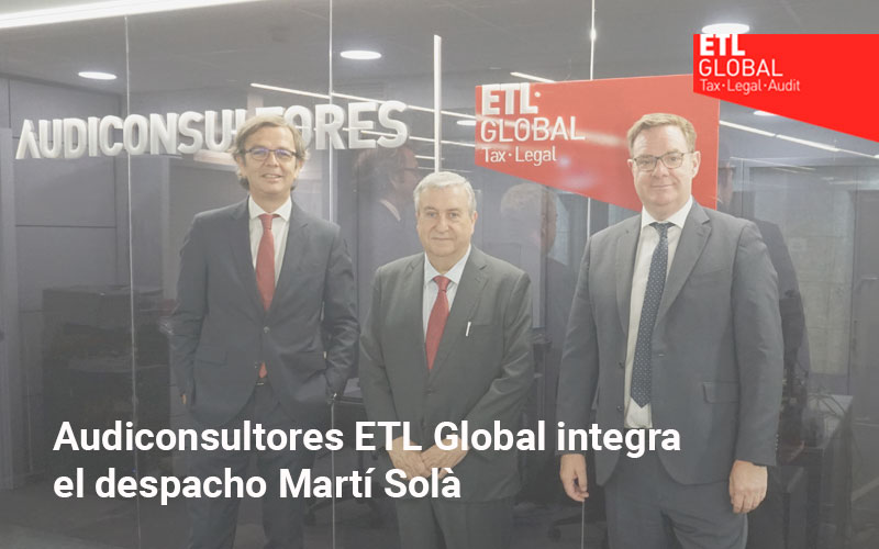 Audiconsultores ETL Global integra el despacho Martí Solà
