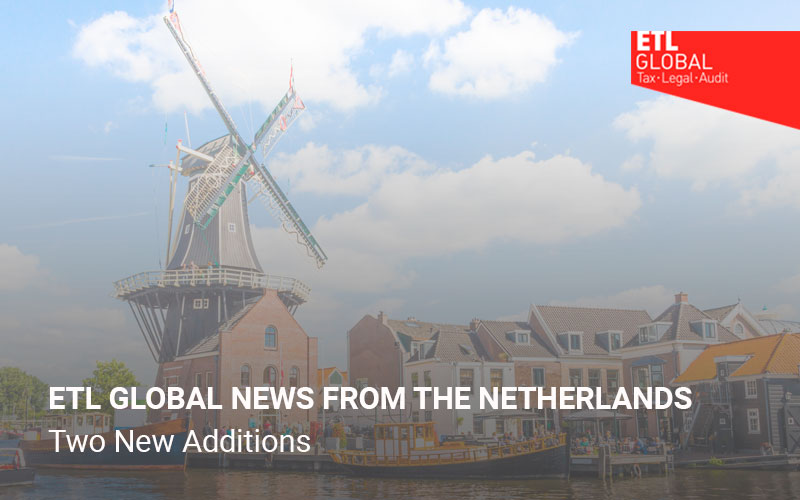 ETL GLOBAL NEWS FROM THE NETHERLANDS – Two New Additions