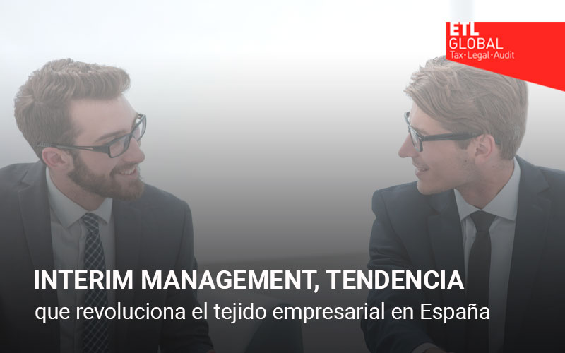Interim Management, la nueva tendencia que revoluciona el tejido empresarial en España
