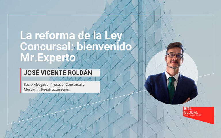 La reforma de la Ley Concursal: bienvenido Mr. Experto