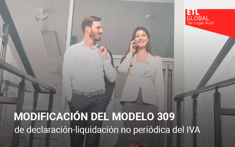 Modificación del modelo 309 de declaración-liquidación no periódica del IVA