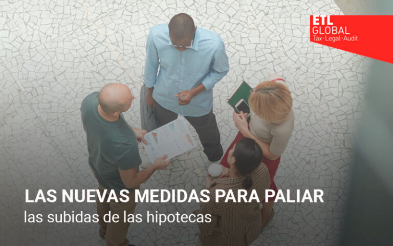 Las nuevas medidas para paliar las subidas de las hipotecas