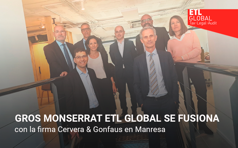 Gros Monserrat ETL GLOBAL se fusiona con la firma Cervera & Gonfaus en Manresa