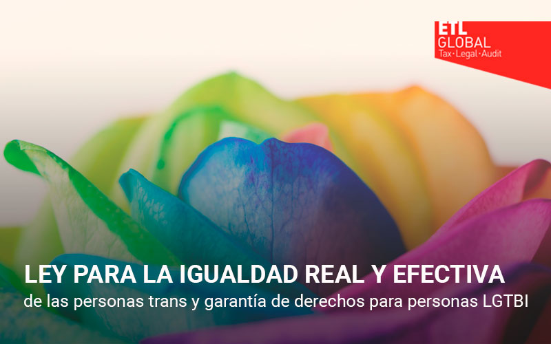 Ley para la igualdad real y efectiva de las personas trans y garantía de derechos para personas LGTBI