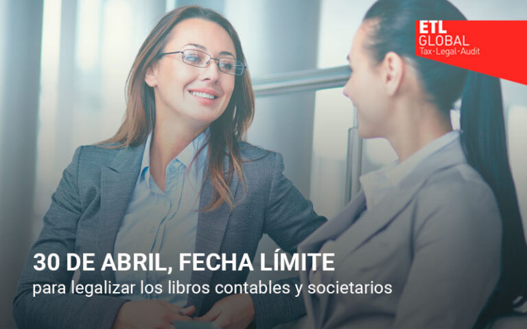 30 de abril, fecha límite para legalizar los libros contables y societarios