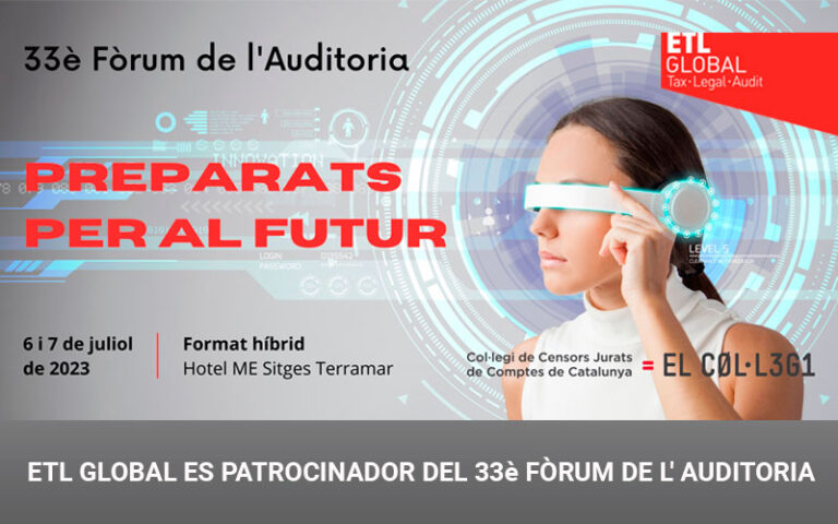 ETL GLOBAL ES PATROCINADOR DEL 33e Fòrum de l’Auditoria