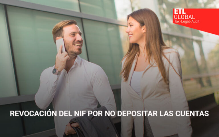 La falta de depósito de cuentas anuales durante más de cuatro ejercicios consecutivos comporta la revocación del NIF