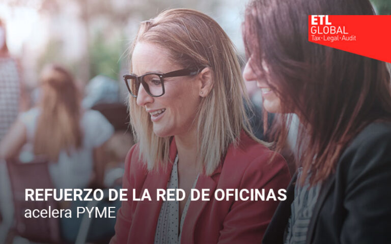 Refuerzo de la Red de Oficinas Acelera PYME