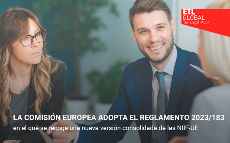 La Comisión Europea adopta el Reglamento 2023/1803 en el que se recoge una nueva versión consolidada de las NIIF-UE