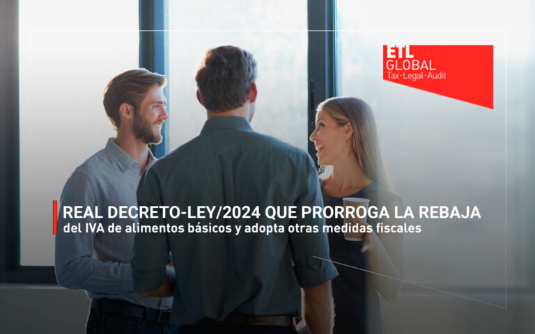 Real Decreto-Ley 4/2024 que prorroga la rebaja del IVA de alimentos básicos y adopta otras medidas fiscales