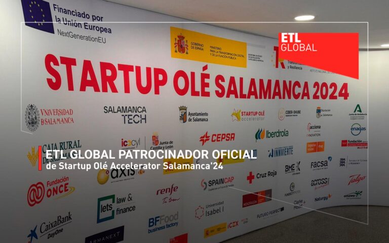 ETL GLOBAL patrocinador oficial de Startup Olé Accelerator Salamanca’24